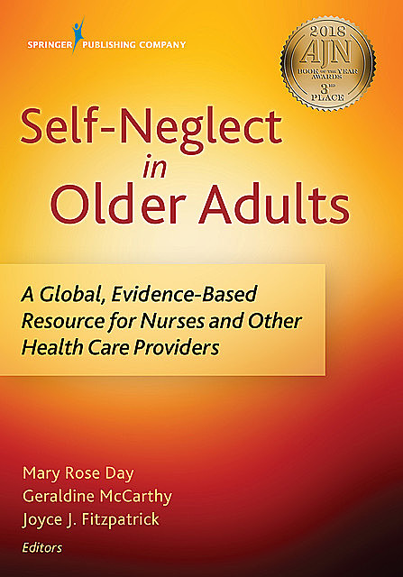 Self-Neglect in Older Adults, Geraldine McCarthy, Joyce J.Fitzpatrick, Mary Rose Day