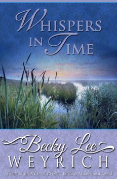 Whispers in Time, Becky Lee Weyrich