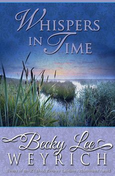 Whispers in Time, Becky Lee Weyrich