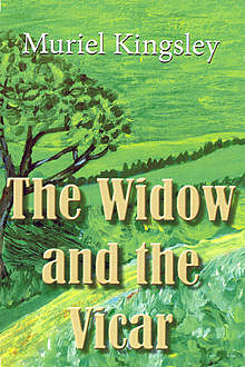 The Widow and The Vicar, Muriel Kingsley