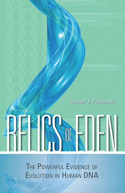 Relics of Eden, Daniel J. Fairbanks