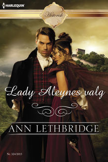 Lady Aleynes valg, Ann Lethbridge