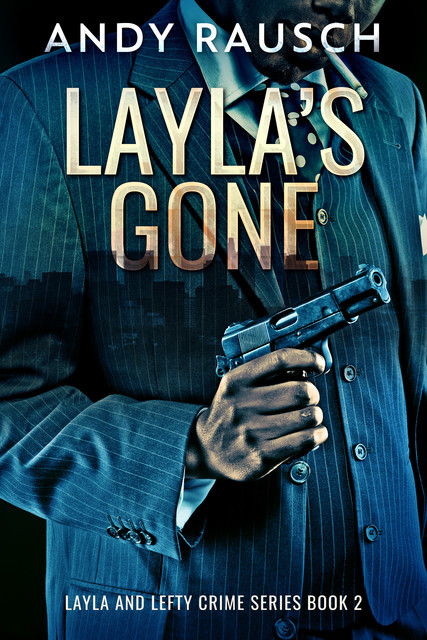 Layla's Gone, Andy Rausch