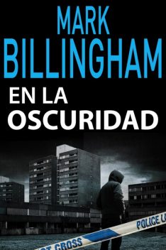 En la oscuridad, Mark Billingham