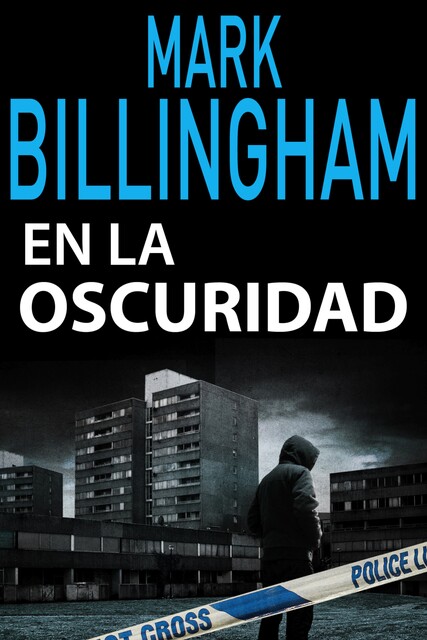 En la oscuridad, Mark Billingham