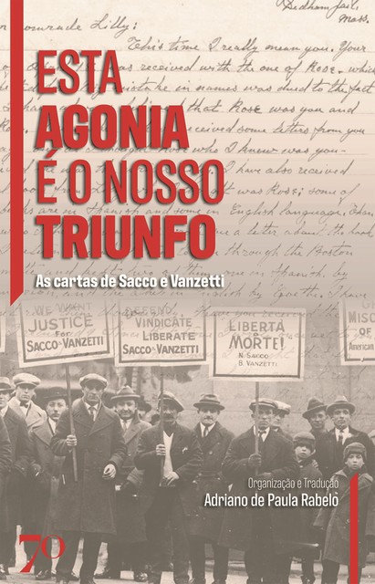 Esta agonia é o nosso triunfo, Adriano de Paula Rabelo