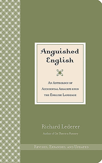 Anguished English, Richard Lederer