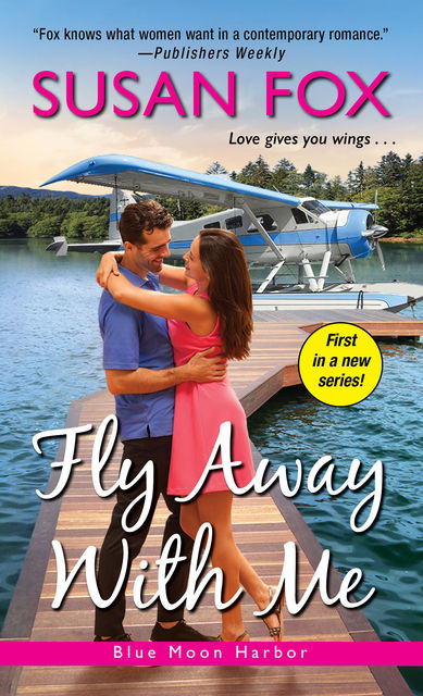 Fly Away with Me, Susan Fox