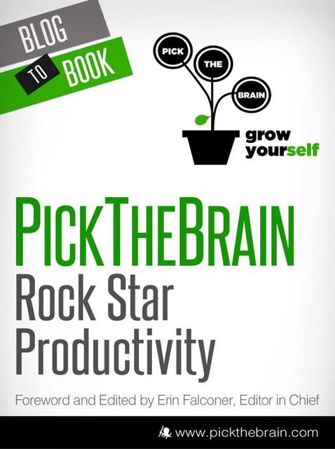 Rock Star Productivity: Time Management Tips, Leadership Skills, and Other Keys to Self Improvement, Erin Falconer
