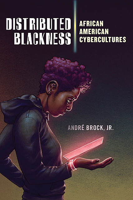Distributed Blackness, J.R., André Brock