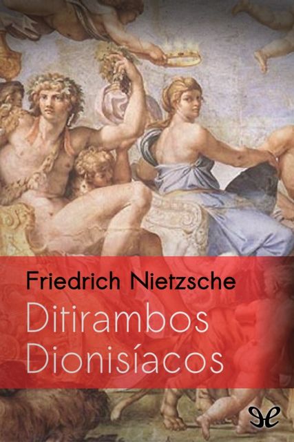 Ditirambos Dionisíacos, Friedrich Nietzsche