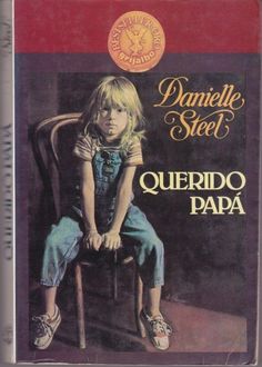 Querido Papá, Danielle Steel