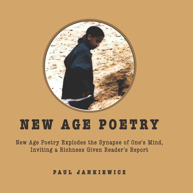 New Age Poetry, Paul Jankiewicz