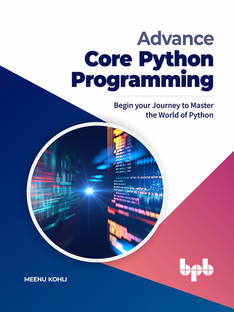 Advance Core Python Programming, Meenu Kohli