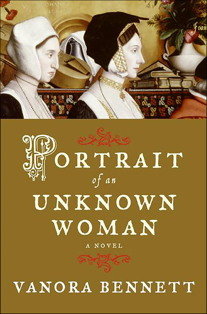 Portrait of an Unknown Woman, Vanora Bennett