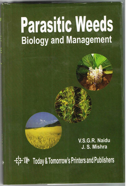 Parasitic Weeds Biology and Management, J.S. Mishra, V.S. G.R. Naidu