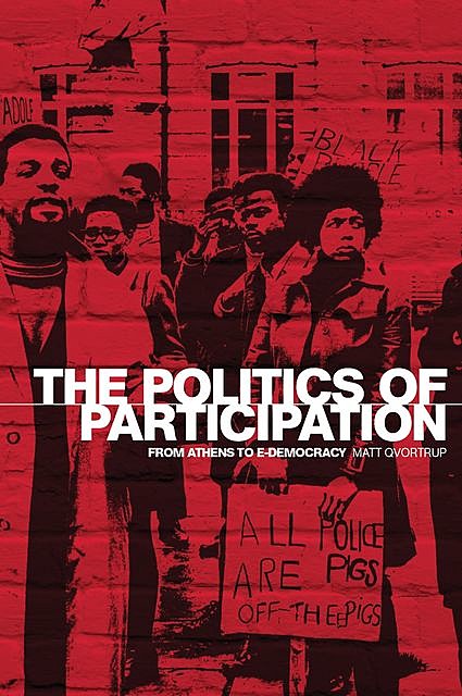 The politics of participation, Matt Qvortrup