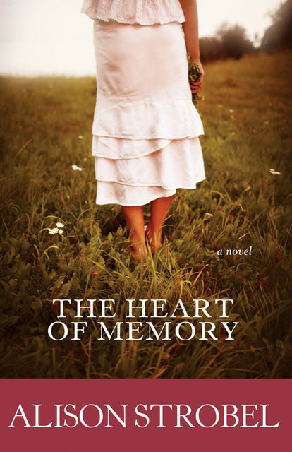 The Heart of Memory, Alison Strobel
