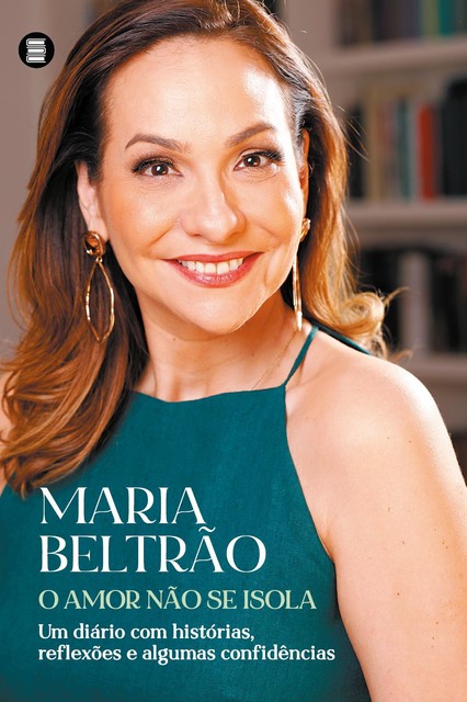 O amor não se isola, Maria Beltrão