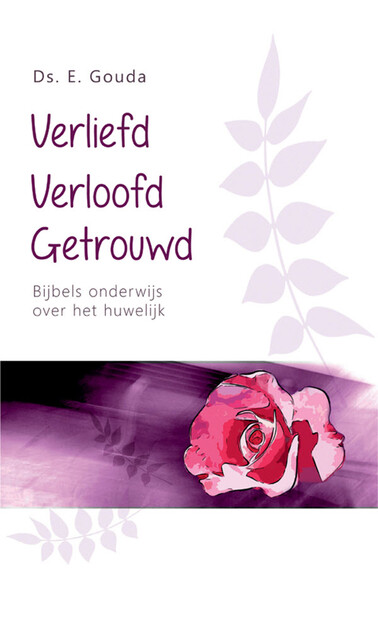 Verliefd, verloofd, getrouwd, E. Gouda