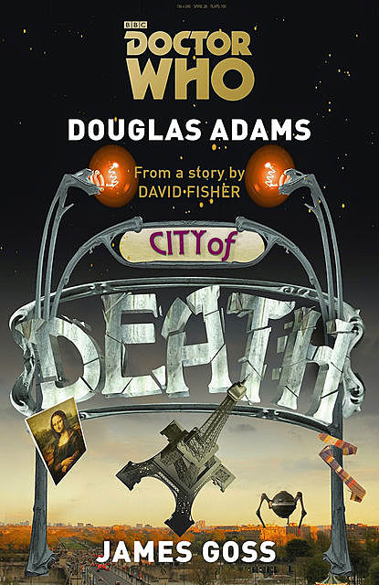 Doctor Who: Die Stadt des Todes, Douglas Adams, James Goss