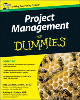 Project Management For Dummies, Nick Graham, Stanley E.Portny