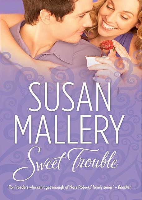 Sweet Trouble, Susan Mallery
