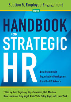 Handbook for Strategic HR – Section 5, David Jamieson, Annie Viets, Cathy Royal, John Vogelsang Maya Townsend, Judy Vogel, Lynne Valek, Matt Minahan, OD Network