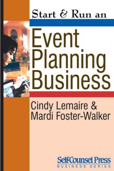 Start & Run an Event-Planning Business, Mardi Foster-Walker, Cindy Lemaire