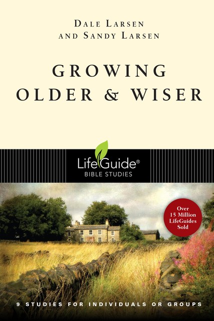 Growing Older & Wiser, Dale Larsen, Sandy Larsen