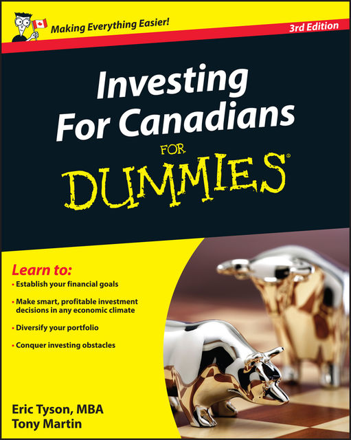 Investing For Canadians For Dummies, Eric Tyson, Tony Martin