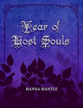 Year of Lost Souls, Hanna Mantle