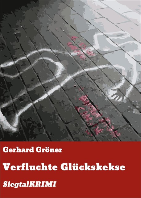 Verfluchte Glückskekse, Gerhard Gröner