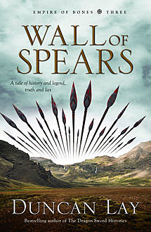 Wall of Spears, Duncan Lay