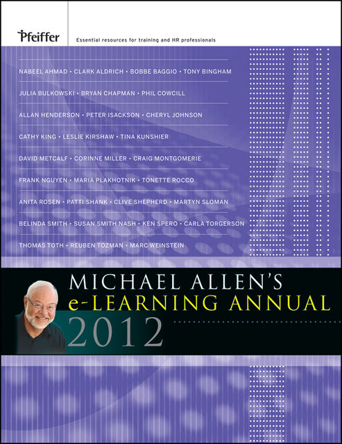 Michael Allen's 2012 e-Learning Annual, Michael Allen