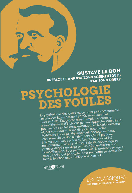 Psychologie des foules, Gustave Le Bon, John Drury