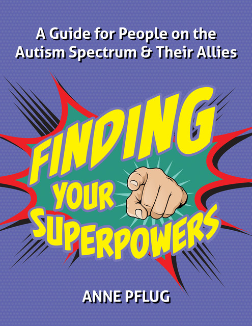 Finding Your Superpowers, Anne Pflug