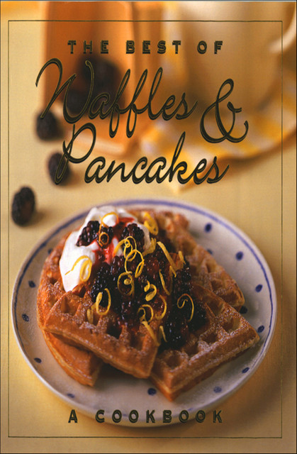The Best of Waffles & Pancakes, Jane Stacey