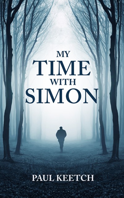 My Time With Simon, Paul Keetch