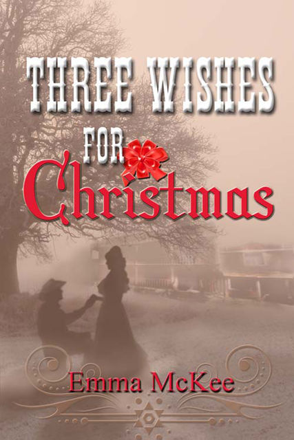 Three Wishes for Christmas, Emma McKee