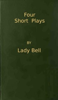 Four Short Plays, Lady Florence Eveleen Eleanore Olliffe Bell