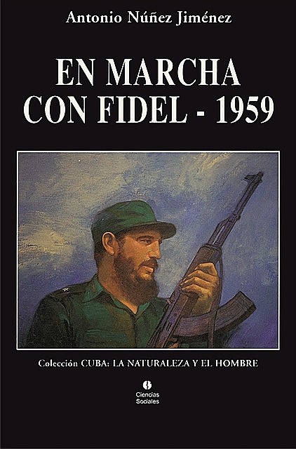 En marcha con Fidel 1959, Antonio Núñez Jiménez
