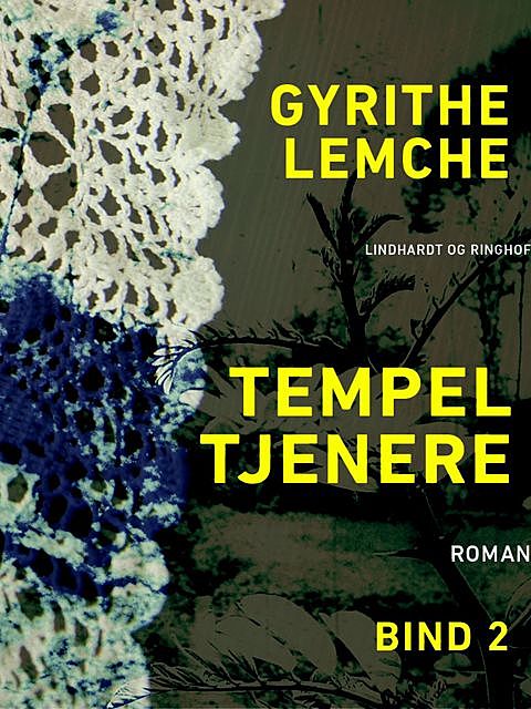 Tempeltjenere (bind 2), Gyrithe Lemche