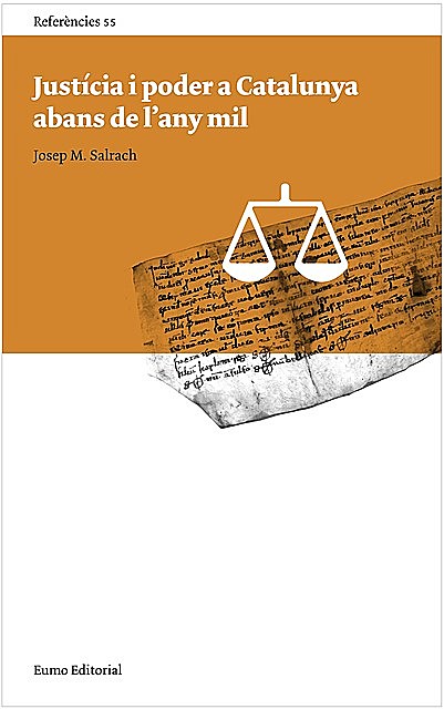 Justícia i poder a Catalunya abans de l'any mil, Josep Maria Salrach