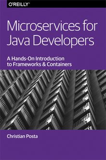 Microservices for Java Developers, Christian Posta