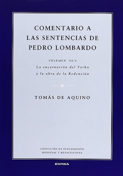 Comentario a las sentencias de Pedro Lombardo III/1, Tomás de Aquino