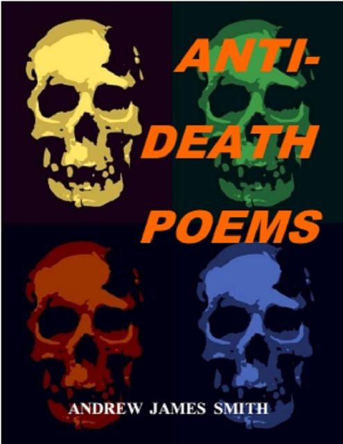Anti-Death Poems, Andrew Smith