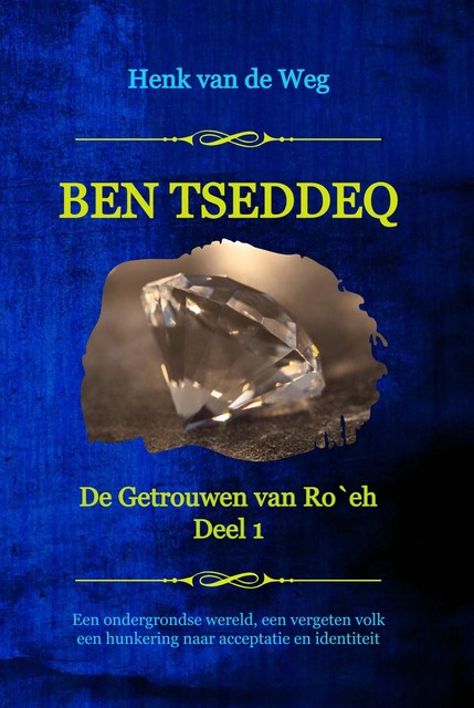 Ben Tseddeq, Henk van de Weg