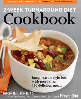 2-Week Turnaround Diet Cookbook, The Prevention, Heather Jones