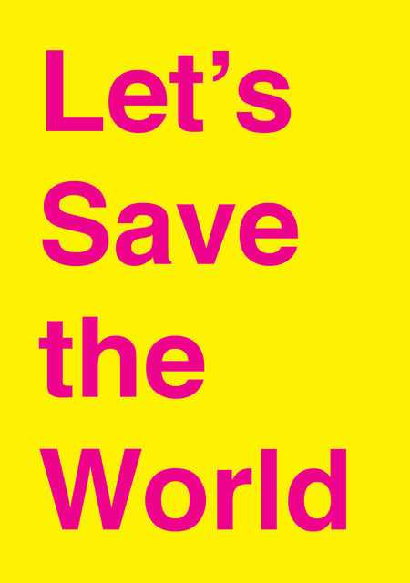 Let's Save the World, Adam Kline